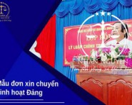 Mẫu đơn xin chuyển sinh hoạt Đảng mới nhất