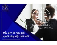 MẪU ĐƠN ĐỀ NGHỊ GIẢI QUYẾT CÔNG VIỆC MỚI NHẤT