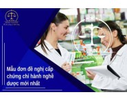 MẪU ĐƠN ĐỀ NGHỊ CẤP CHỨNG CHỈ HÀNH NGHỀ DƯỢC MỚI NHẤT