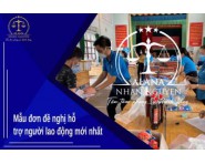 MẪU ĐƠN ĐỀ NGHỊ HỖ TRỢ NGƯỜI LAO ĐỘNG MỚI NHẤT