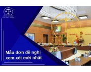 MẪU ĐƠN ĐỀ NGHỊ XEM XÉT MỚI NHẤT