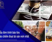 MẪU ĐƠN TRÌNH BÁO LỪA ĐẢO CHIẾM ĐOẠT TÀI SẢN MỚI NHẤT