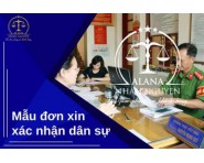 MẪU ĐƠN XIN XÁC NHẬN DÂN SỰ MỚI NHẤT