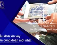 MẪU ĐƠN XIN VAY TIỀN CÔNG ĐOÀN MỚI NHẤT