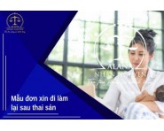 MẪU ĐƠN XIN ĐI LÀM LẠI SAU THAI SẢN