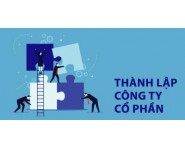 HƯỚNG DẪN THÀNH LẬP CÔNG TY CỔ PHẦN MỚI NHẤT 2023